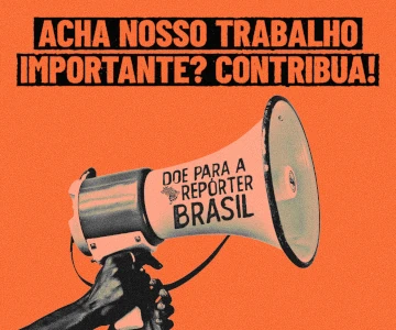 Repórter Brasil: há 25 anos, revelando o que eles querem esconder